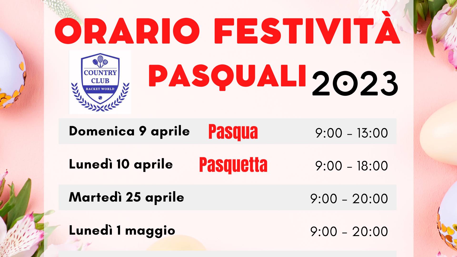 ORARI D’APERTURA festività pasquali | Country Club Bologna