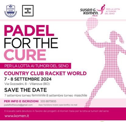 PADEL FOR THE CURE - Country Club Bologna