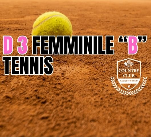 D3 FEMMINILE “B” – TENNIS - Country Club