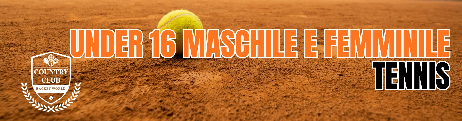 UNDER 16 MASCHILE E FEMMINILE – TENNIS - Country Club