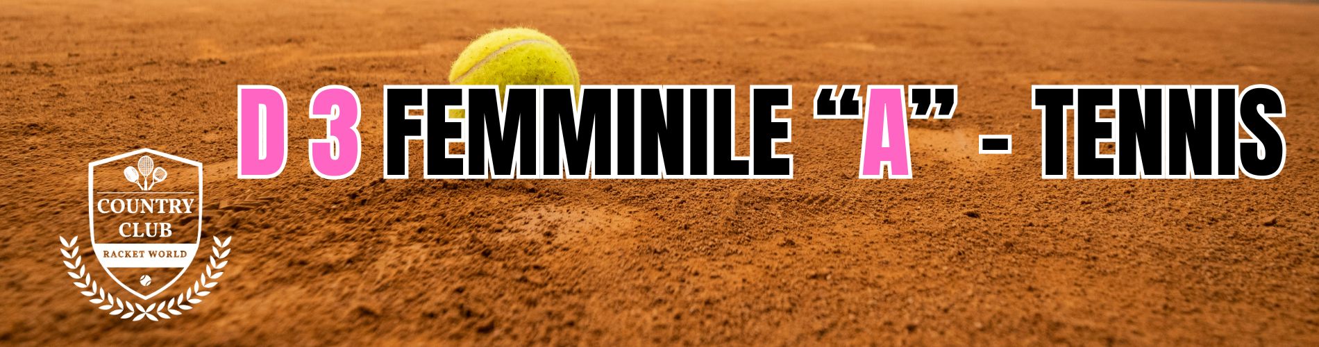 D3 FEMMINILE “A” – TENNIS - Country Club